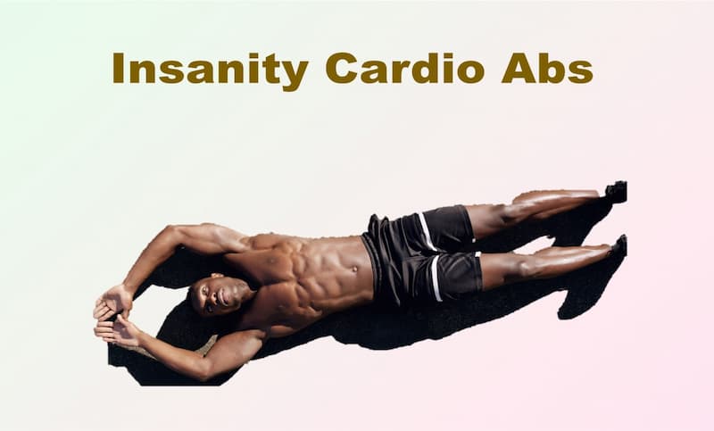 Insanity Cardio Abs Review - Insanity Schedule