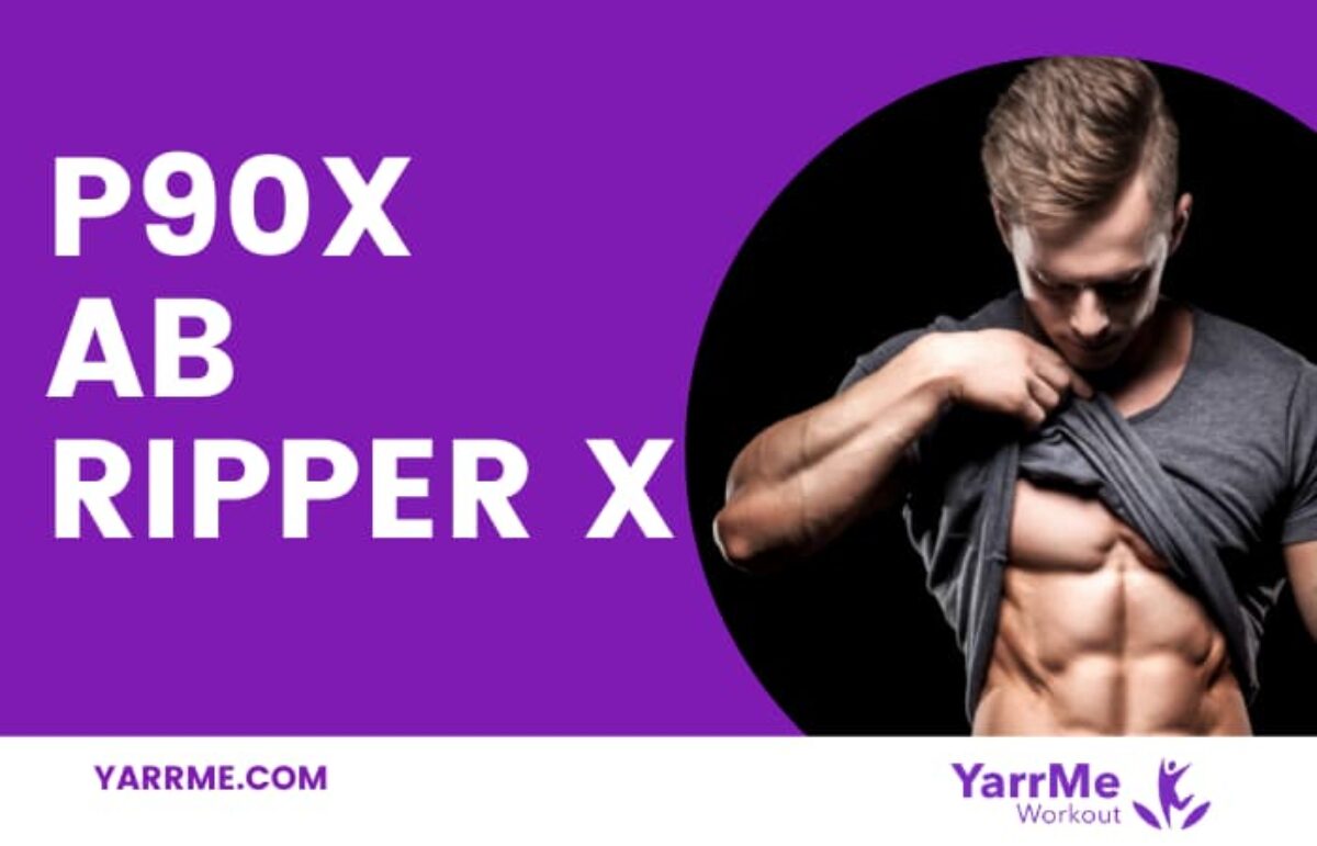 P90X Ab Ripper X List Of Exercises And Workout System