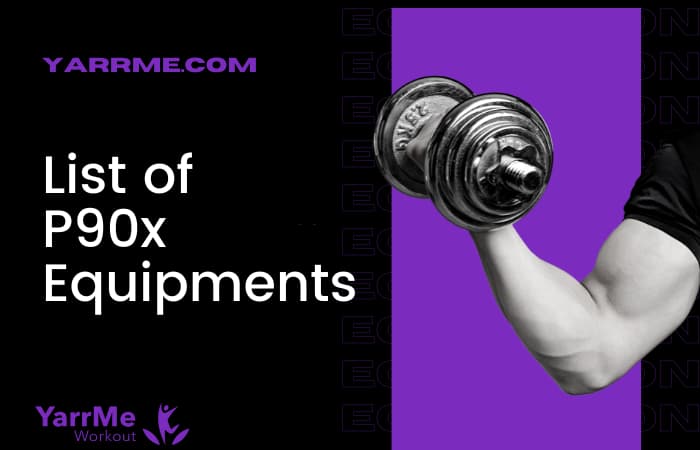 List of P90x Equipment