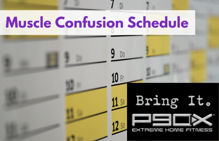 P90x Muscle Confusion Schedule