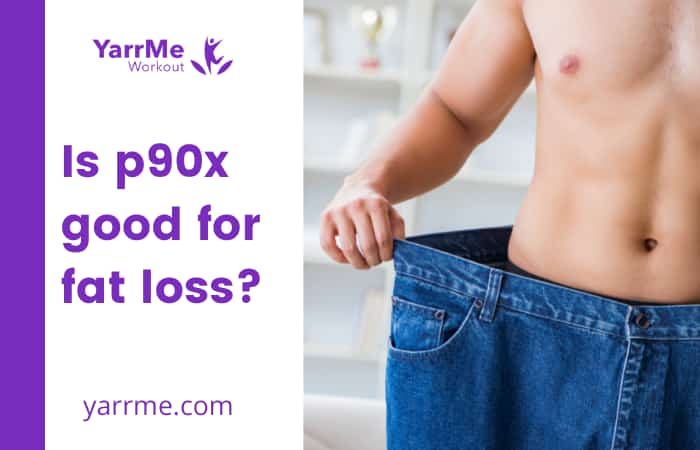 Is P90x Good For Fat Loss Does It Really Work 
