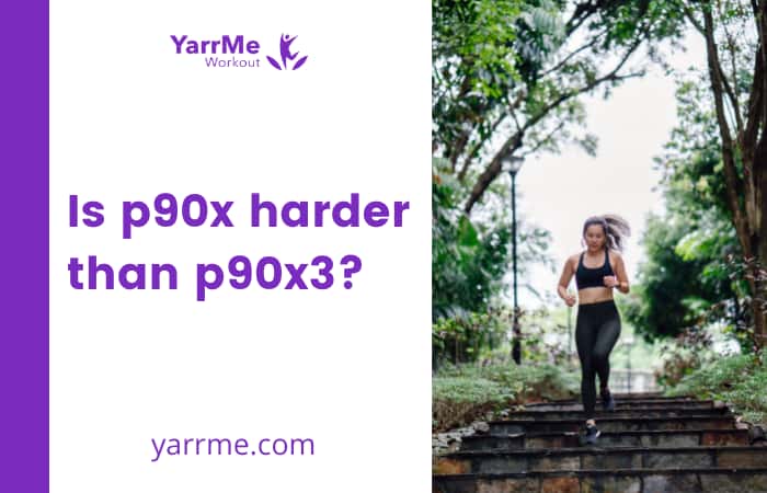 Is p90x harder than p90x3