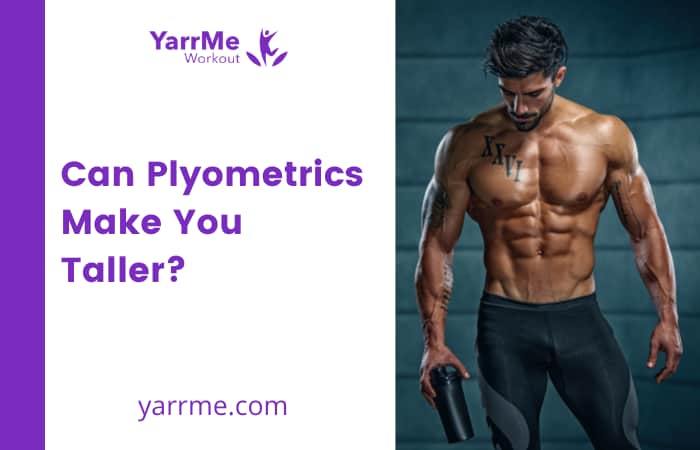 Can Plyometrics Make You Taller