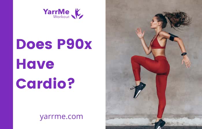 Does P90x Have Cardio