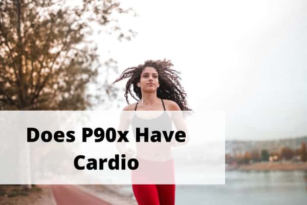 is p90x good for cardio