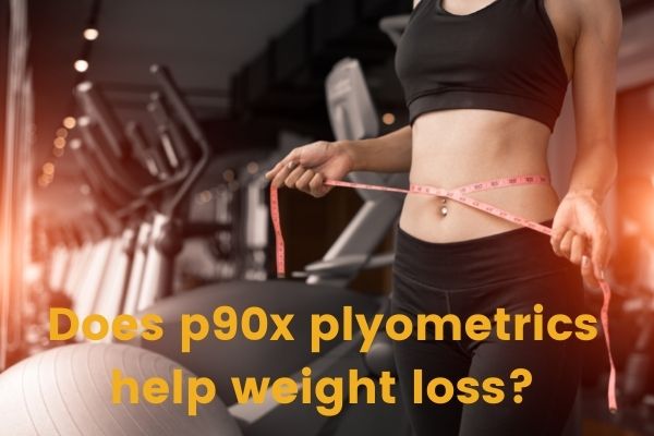 Is p90x plyometrics good?